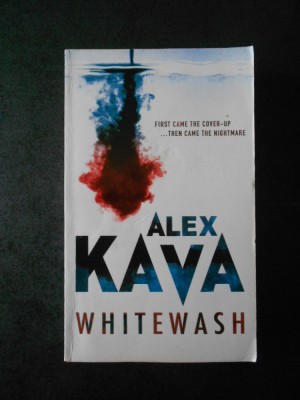 ALEX KAVA - WHITEWASH (limba engleza) foto