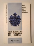 Constantin Bălăceanu-Stolnici - Nouă secole de istorie europeană. Saga Baronilor Du Mont