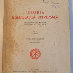 ISTORIA BISERICEASCA UNIVERSALA , MANUAL PENTRU UZUL STUDENTILOR INSTITUTELOR TEOLOGICE , VOL. I- II , 1956