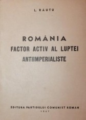 ROMANIA FACTOR ACTIV AL LUPTEI ANTIIMPERIALISTE foto
