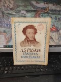 A.S. Pușkin, F&acirc;nt&acirc;na din Bahcisarai, poem, Cartea Rusă, București 1949, 177