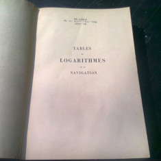 TABLES DE LOGARITHMES A SIX DECIMALES ET TABLES DE NAVIGATION - G. FRIOCOURT (CARTE IN LIMBA FRANCEZA)