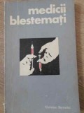MEDICII BLESTEMATI. EXPERIENTELE MEDICALE PE OAMENI IN LAGARELE DE CONCENTRARE-CHRISTIAN BERNADAC-345236