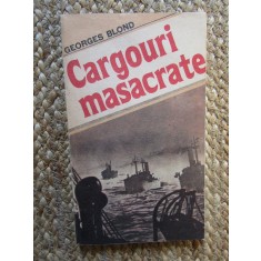 GEORGES BLOND - CARGOURI MASACRATE