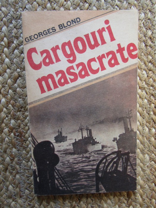 GEORGES BLOND - CARGOURI MASACRATE