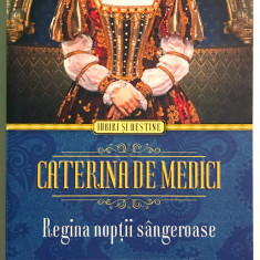 Caterina de Medici, Regina noptii sangeroase, Christopher Willis Gortner.