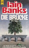 Iain Banks - Die Brucke