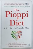 THE PIOPPI DIET by ASEEM MALHOTRA and DONAL O ' NEILL , 2017