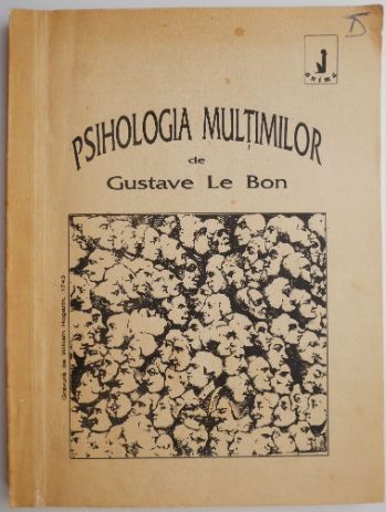 Psihologia multimilor &ndash; Gustave Le Bon
