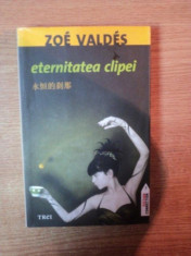 ETERNITATEA CLIPEI de ZOE VALDES foto