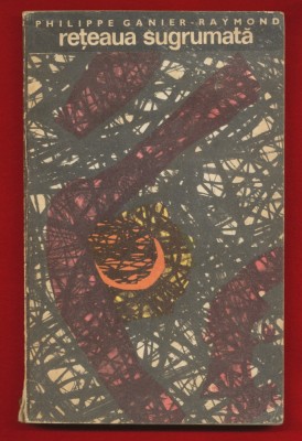 Philippe Ganier - Raymond, &amp;quot;Reteaua sugrumata&amp;quot;, 1969 foto