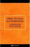Omul in fata lui Dumnezeu - Adrienne von Speyr