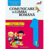 Comunicare in limba romana - culegere clasa I (codmc) - Elena Apopei, Florentina Duța, Florentina Hahaianu, Valentina Stefan-Caradeanu