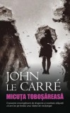 Cumpara ieftin Micuta tobosareasa. O poveste convingatoare de dragoste si loialitate sfasiata ce are loc pe fondul unui razboi de necastigat/John Le Carre
