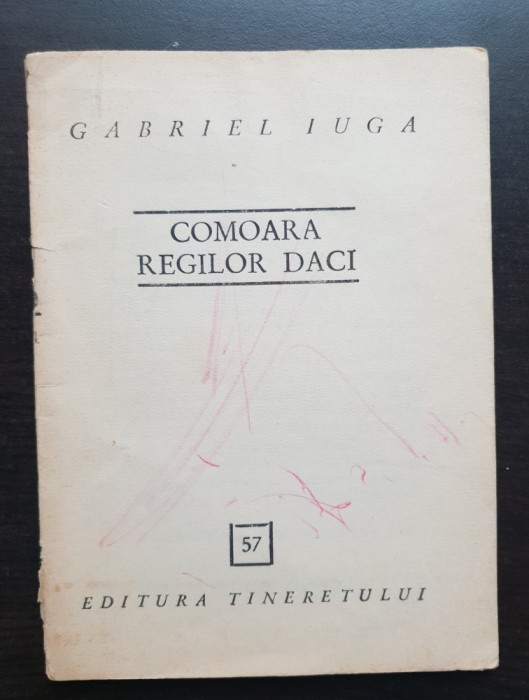 Comoara regilor daci - Gabriel Iuga (colecția CLUBUL TEMERARILOR - Nr. 57)