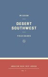 Wildsam Field Guides: The Southwest, 2016