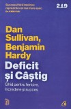 Cumpara ieftin Deficit si castig. Ghid pentru fericire, incredere si succes - 2023 - Benjamin Hardy (AZ125)