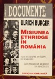 Misiunea Ethridge &icirc;n Rom&acirc;nia / Ulrich Burger