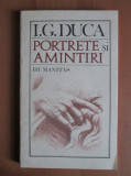 I. G. Duca - Portrete si amintiri, Humanitas