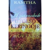 A zsarnokok utols&oacute; keringője - A fel&uuml;lvizsg&aacute;lt pr&oacute;f&eacute;cia - Ramtha