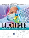 Cumpara ieftin Biochimie. Manual pentru școlile postliceale sanitare - Paperback brosat - Teodora Badea, Maria Augustina Baldovinescu, Ștefana Maria Petruț - Didacti