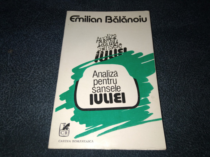 EMILIAN BALANOIU - ANALIZA PENTRU SANSELE IULIEI