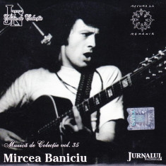 CD Folk: Mircea Baniciu - Muzica de colectie ( Jurnalul National nr. 35 )