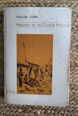 Pascual Co&amp;ntilde;a - Memorias de un Cacique Mapuche ,1973 foto