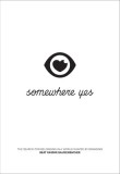 Somewhere Yes: The Search for Belonging in a World Shaped by Branding