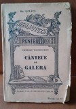 CANTECE DE GALERA - CICERONE THEODORESCU