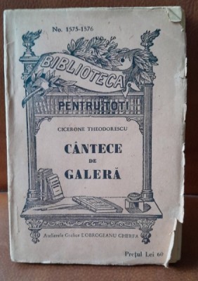 CANTECE DE GALERA - CICERONE THEODORESCU foto