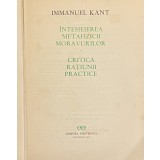 CRITICA RATIUNII PRACTICE - IMMANUEL KANT 1972