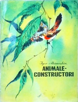 Igor Akimuskin - Animale constructori foto