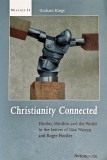 Christianity Connected: Hindus, Muslims and the World in the Letters of Max Warren and Roger Hooker - Graham Kings (AS348)