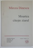 MOARTEA CITESTE ZIARUL de MIRCEA DINESCU , 1989 *EDITIA I