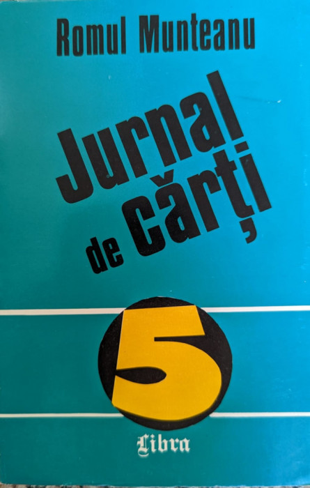 Jurnal De Carti - Romul Munteanu ,558945