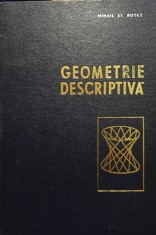 Mihail St. Botez - Geometrie descriptiva (Editia: 1965)