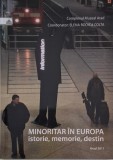 Minoritar in Europa. Istorie, memorie, destin - Elena Rodica Colta (coordonator)