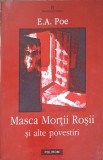 Masca Morții Roșii și Alte Povestiri - E.A. Poe, Polirom, Clasic, Romana, Beletristica, Roman