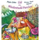 Lizi &eacute;s a Mindentud&oacute; Porcica - Haj&oacute;s Erika