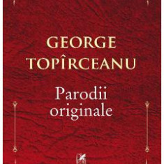 Parodii originale - George Topirceanu