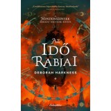 Az idő rabjai - (K&uuml;l&ouml;nleges kiad&aacute;s) - Deborah Harkness