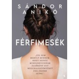 F&eacute;rfimes&eacute;k - S&aacute;ndor Anik&oacute;