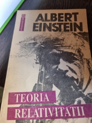 TEORIA RELATIVITATII - ALBERT EINSTEIN foto