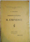 PERSONALITATEA LUI M. EMINESCU de D. CARACOSTEA , 1926