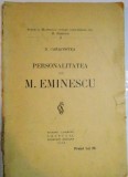 PERSONALITATEA LUI M. EMINESCU de D. CARACOSTEA , 1926