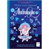 Cumpara ieftin Ghidul micii vrajitoare - Astrologie, Xanna Eve Chown, Emily Anderson, Luna Valentine, Editura Casa