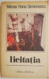 Licitatia - Mircea Horia Simionescu - Roman - Carte Beletristica