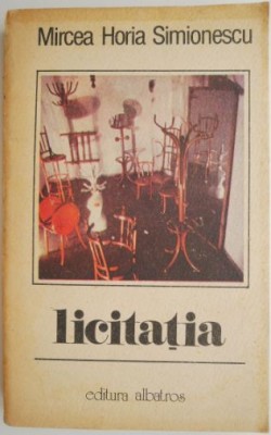 Licitatia &amp;ndash; Mircea Horia Simionescu foto