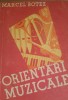Orientari muzicale - Marcel Botez